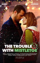 The Trouble with Mistletoe (2017 - English)